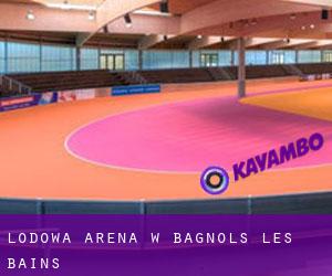Lodowa Arena w Bagnols-les-Bains