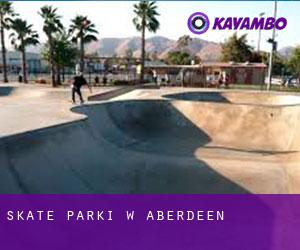 Skate Parki w Aberdeen