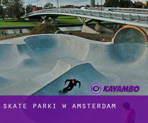 Skate Parki w Amsterdam