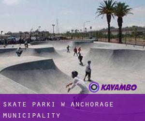Skate Parki w Anchorage Municipality
