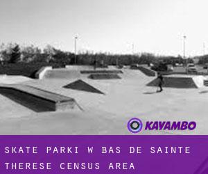 Skate Parki w Bas-de-Sainte-Thérèse (census area)