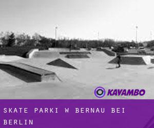 Skate Parki w Bernau bei Berlin