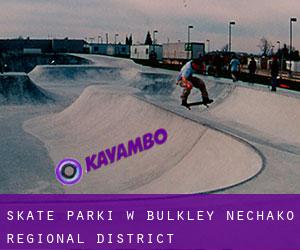 Skate Parki w Bulkley-Nechako Regional District