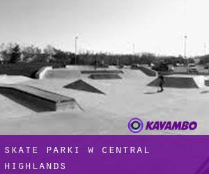 Skate Parki w Central Highlands