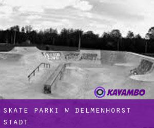 Skate Parki w Delmenhorst Stadt