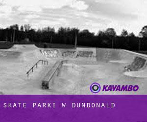 Skate Parki w Dundonald
