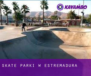 Skate Parki w Estremadura