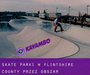 Skate Parki w Flintshire County przez obszar metropolitalny - strona 1