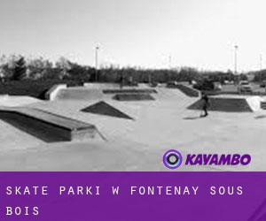Skate Parki w Fontenay-sous-Bois