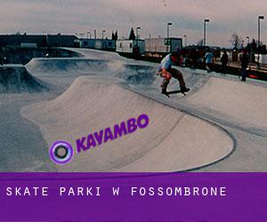 Skate Parki w Fossombrone