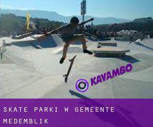 Skate Parki w Gemeente Medemblik