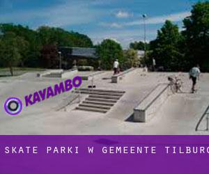 Skate Parki w Gemeente Tilburg