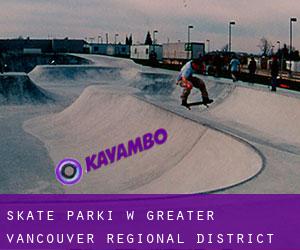 Skate Parki w Greater Vancouver Regional District
