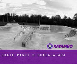 Skate Parki w Guadalajara
