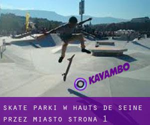 Skate Parki w Hauts-de-Seine przez miasto - strona 1