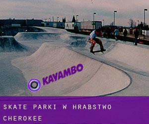 Skate Parki w Hrabstwo Cherokee