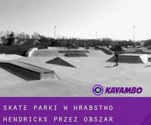 Skate Parki w Hrabstwo Hendricks przez obszar metropolitalny - strona 1