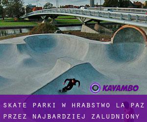 Skate Parki w Hrabstwo La Paz przez najbardziej zaludniony obszar - strona 1