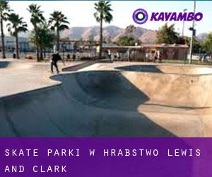 Skate Parki w Hrabstwo Lewis and Clark