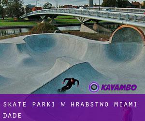 Skate Parki w Hrabstwo Miami-Dade