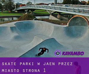 Skate Parki w Jaen przez miasto - strona 1