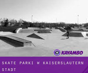 Skate Parki w Kaiserslautern Stadt