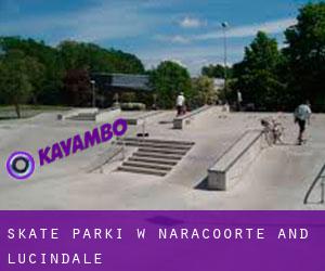 Skate Parki w Naracoorte and Lucindale