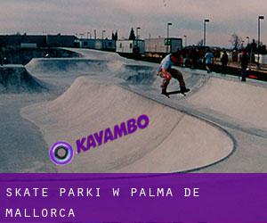 Skate Parki w Palma de Mallorca