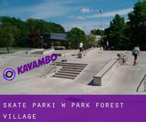 Skate Parki w Park Forest Village