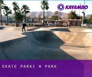 Skate Parki w Park