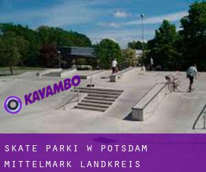 Skate Parki w Potsdam-Mittelmark Landkreis