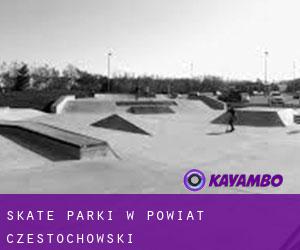 Skate Parki w Powiat czestochowski