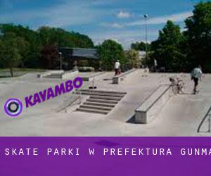 Skate Parki w Prefektura Gunma