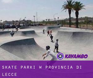 Skate Parki w Provincia di Lecce