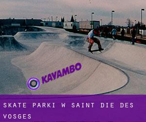 Skate Parki w Saint-Dié-des-Vosges