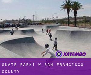 Skate Parki w San Francisco County