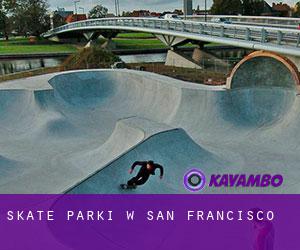 Skate Parki w San Francisco