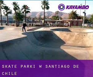 Skate Parki w Santiago de Chile
