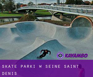 Skate Parki w Seine-Saint-Denis