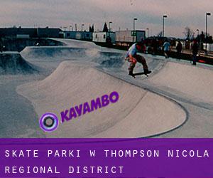 Skate Parki w Thompson-Nicola Regional District