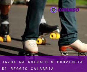 Jazda na rolkach w Provincia di Reggio Calabria