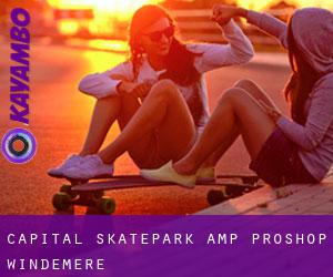 Capital Skatepark & Proshop (Windemere)