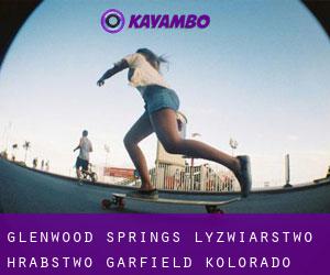 Glenwood Springs łyżwiarstwo (Hrabstwo Garfield, Kolorado)